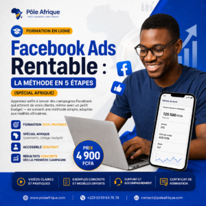 Facebook Ads Rentable : La Méthode en 5 Étapes (Spécial Afrique)
